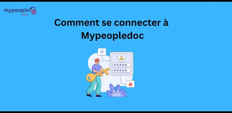 Comment se connecter à Mypeopledoc -Connexion à Mypeopledoc